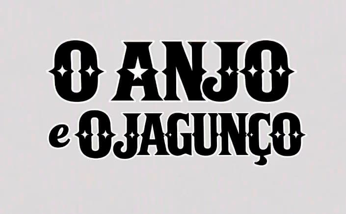 O ANJO E O JAGUNÇO